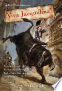Viva Jacquelina! Being an Account of the Further Adventures of Jacky Faber, Over the Hills and Far Away cover