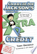 Charlie Joe Jackson's Guide to Extra Credit cover