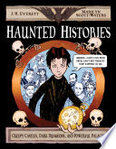 Haunted Histories: Creepy Castles, Dark Dungeons, and Powerful Palaces cover