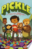 PICKLE: The (Formerly) Anonymous Prank Club of Fountain Point Middle School cover