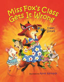 Miss Fox's Class Gets It Wrong cover