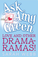 Ask Amy Green: Love and Other Drama-Ramas! cover