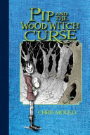 Pip and the Wood Witch Curse cover