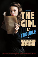 The Girl Is Trouble cover