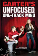 Carter's Unfocused, One-Track Mind cover