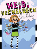 Heidi Heckelbeck Gets Glasses cover