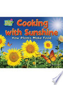 Cooking with Sunshine: How Plants Make Food cover