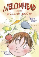 Melonhead and the Vegalicious Disaster cover