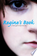 Regine's Book: A Teen Girl's Last Words cover
