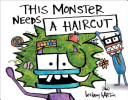 This Monster Needs a Haircut cover
