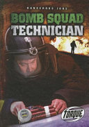 Bomb Squad Technician cover