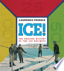 Ice! The Amazing History of the Ice Business cover