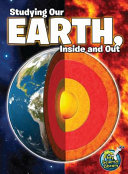 Studying Our Earth, Inside and Out cover