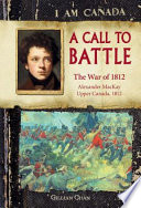 A Call to Battle: The War of 1812 cover