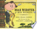Noah Webster & His Words cover