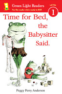 Time for Bed, the Babysitter Said cover