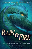 Rain & Fire: A Companion to the Last Dragon Chronicles cover