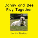 Danny and Bee Play Together cover
