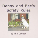 Danny and Bee's Safety Rules cover