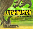 Utahraptor: The Deadliest Dinosaur cover