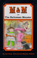 M & M and the Halloween Monster cover