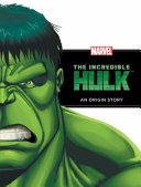 The Incredible Hulk: An Origin Story cover