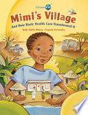 Mimi's Village: And How Basic Health Care Transformed It cover