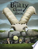 The Bully Goat Grim: A Maynard Moose Tale cover