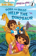 Dora and Diego Help the Dinosaur cover