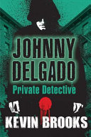 Johnny Delgado: Private Detective cover