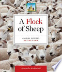 A Flock of Sheep: Animal Groups on the Farm cover