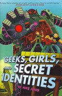 Geeks, Girls, and Secret Identities cover