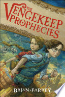 The Vengekeep Prophecies