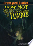 How Not to Be Killed by a Zombie cover