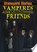 Vampires Are Not Your Friends cover