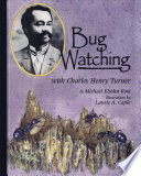 Bug Watching with Charles Henry Turner cover