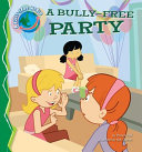 A Bully-Free Party cover