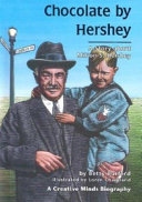 Chocolate by Hershey: A Story About Milton S. Hershey cover