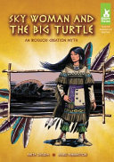 Sky Woman and the Big Turtle: An Iroquois Creation Myth cover
