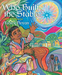 Who Built the Stable? A Nativity Poem cover