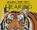 Hearing Their Prey: Animals with an Amazing Sense of Hearing cover