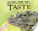 Tasting Their Prey: Animals with an Amazing Sense of Taste cover