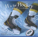 H Is for Hockey: An NHL Alumni Alphabet cover