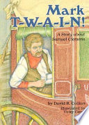 Mark TWAIN! A Story About Samuel Clemens cover