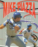 Mike Piazza, Hard-Hitting Catcher cover