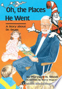 Oh, the Places He Went: A Story About Dr. Seuss cover