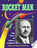 Rocket Man: The Story of Robert Goddard cover