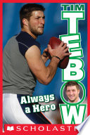 Tim Tebow: Always a Hero cover