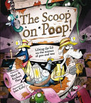 The Scoop on Poop! Lifting the Lid on the Science of Poo and Pee cover