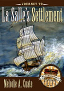 Journey to La Salle's Settlement cover
